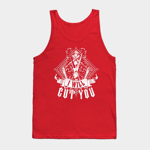 I Will Cut You Tank Top by veerkun